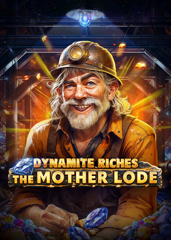 Dynamite Riches The Mother Lode